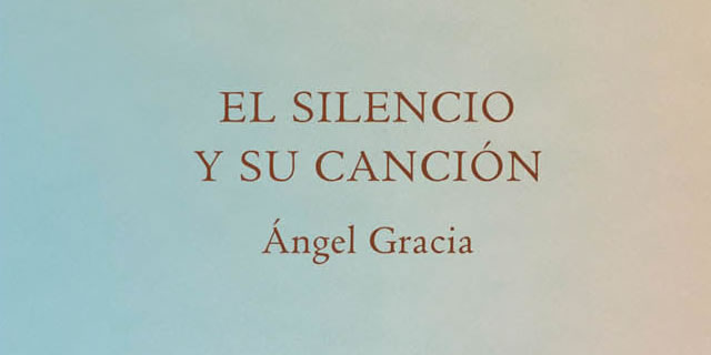 Ángel Gracia presenta El silencio y su canción